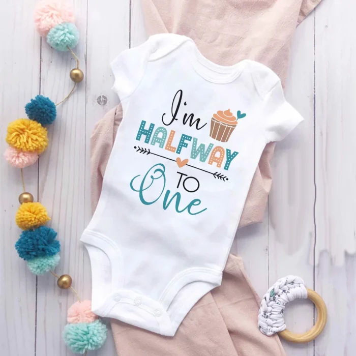 I'm Halfway To One Newborn Bodysuit Baby Birthday